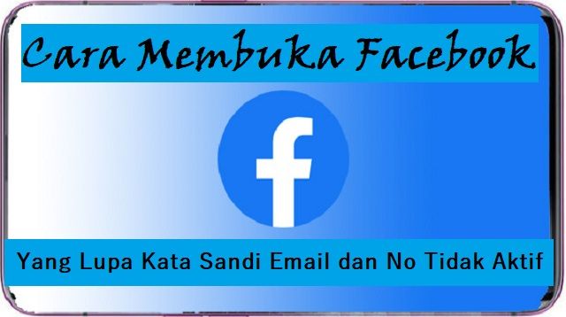 cara memulihkan akun FB lama